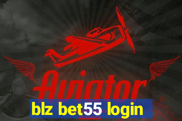 blz bet55 login